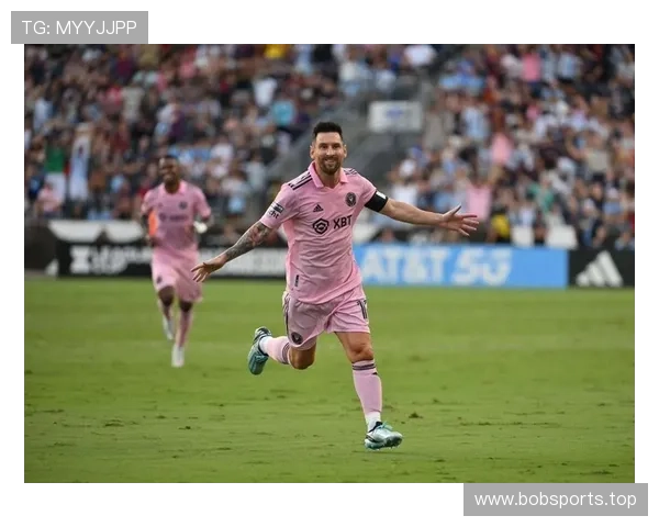 梅西替补破门助迈阿密国际险胜费城联合罗伯特泰勒亦有建功表现抢眼